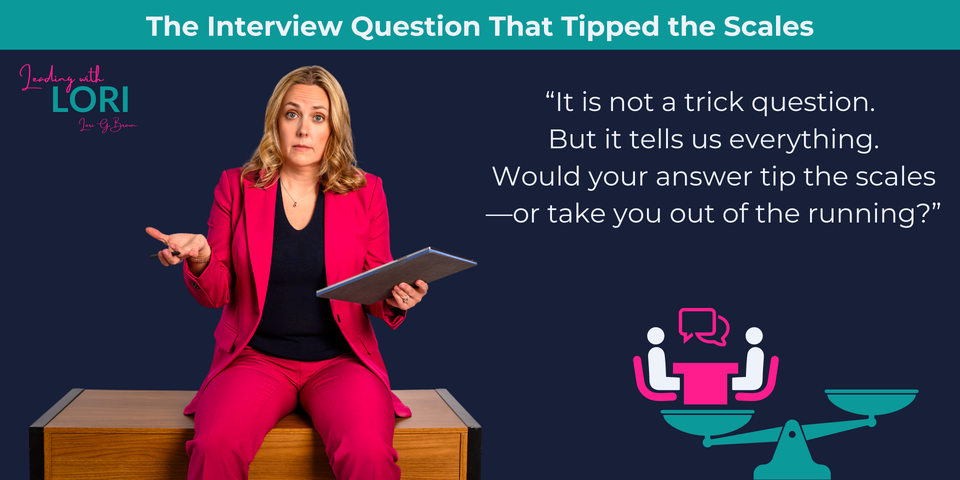 The Interview Question That Tipped the Scales
