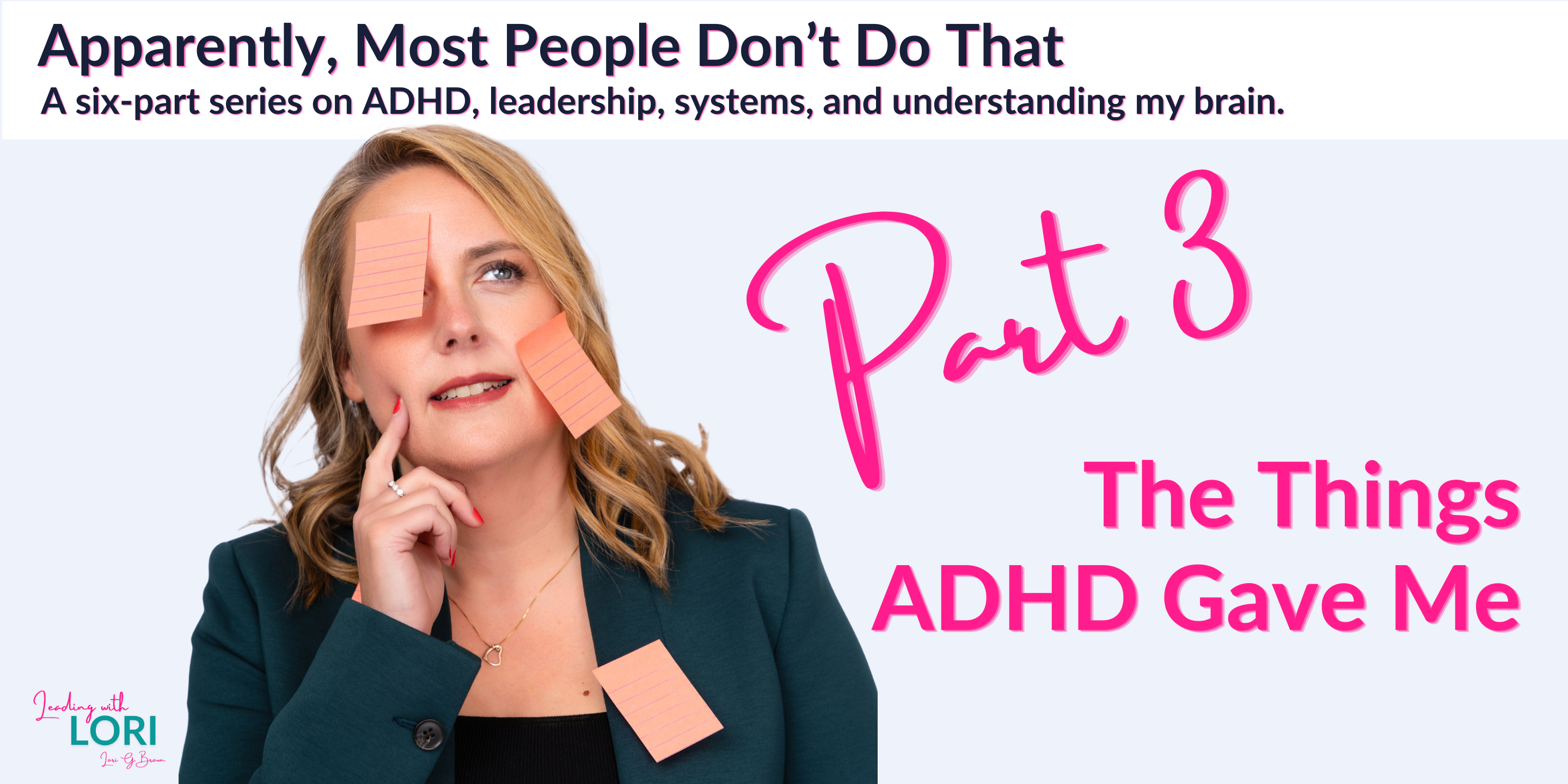 The Things ADHD Gave Me