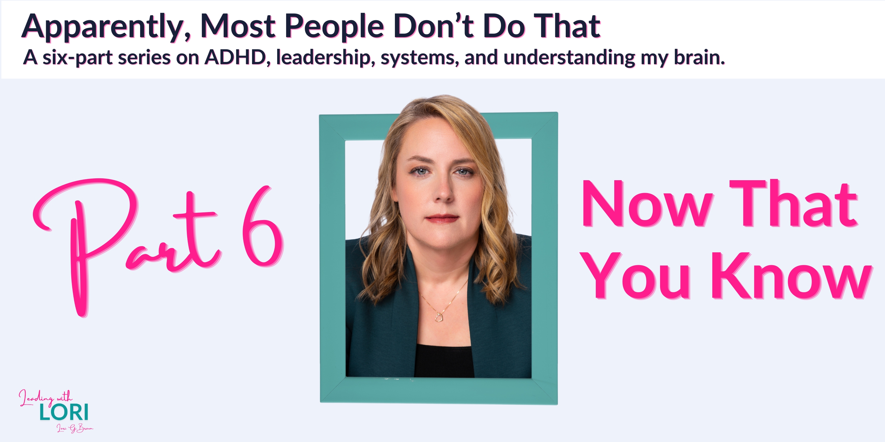 Now That You Know