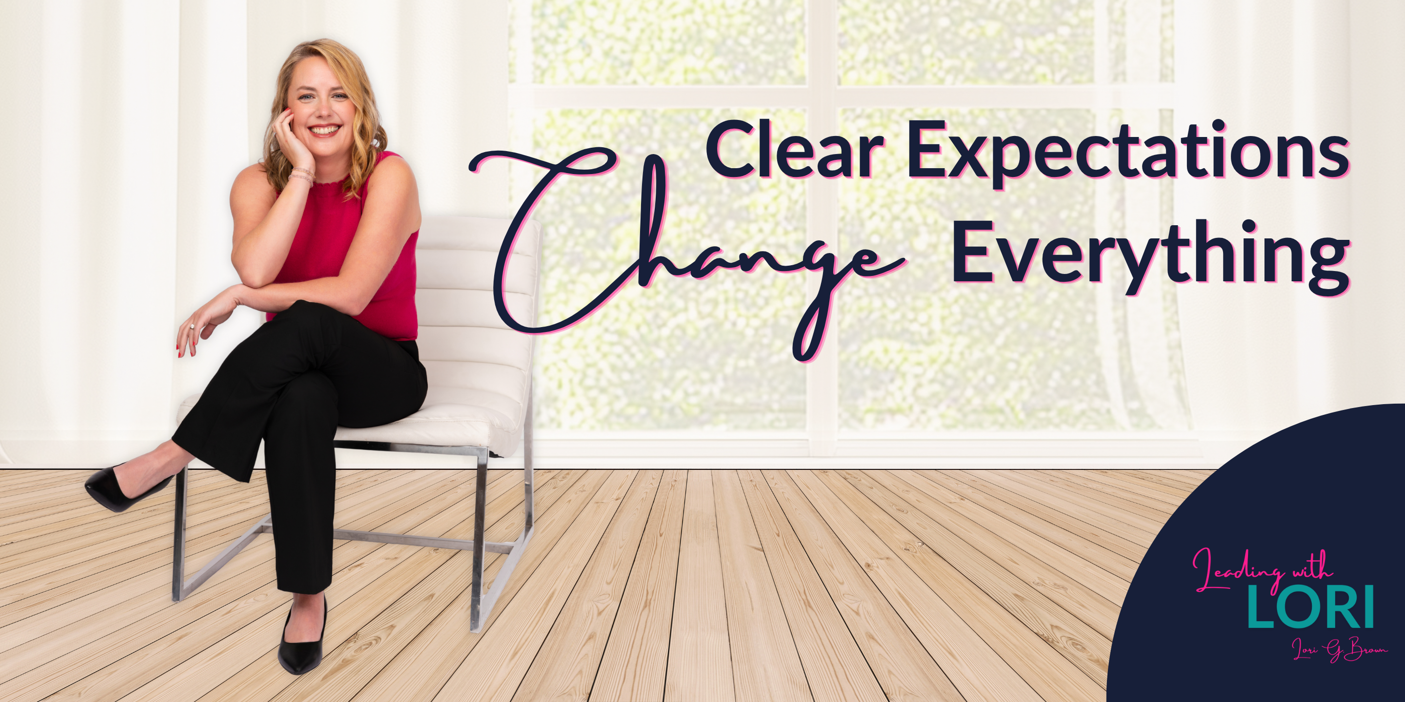 Clear Expectations Change Everything