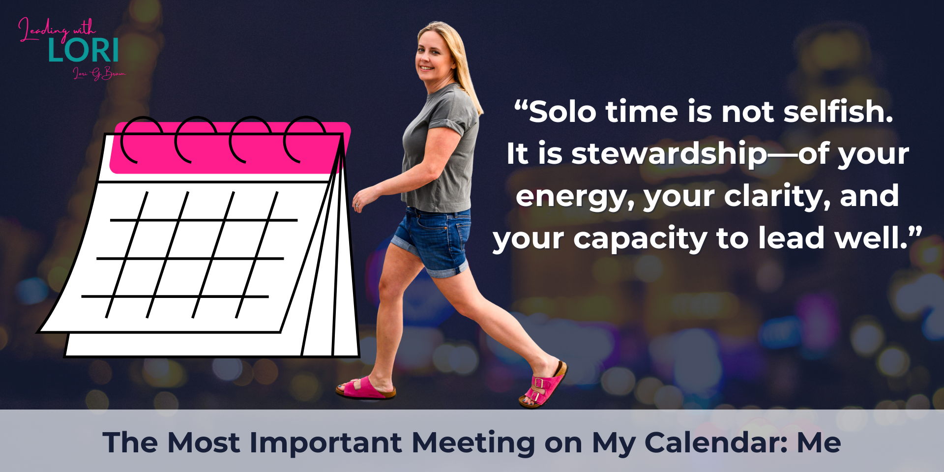 The Most Important Meeting on My Calendar: Me