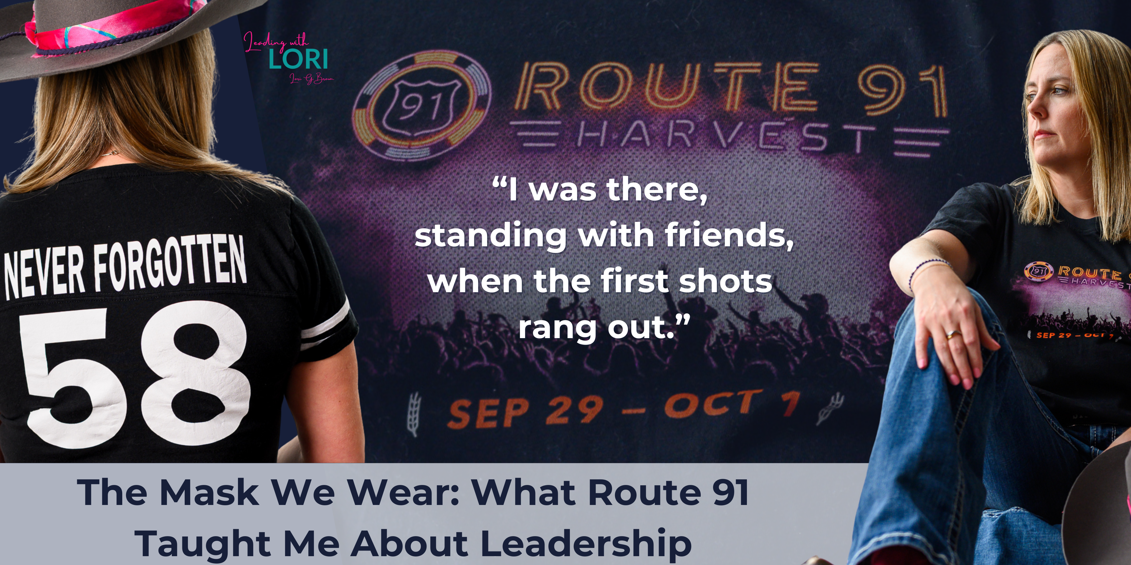The Mask We Wear: What Route 91 Taught Me About Leadership