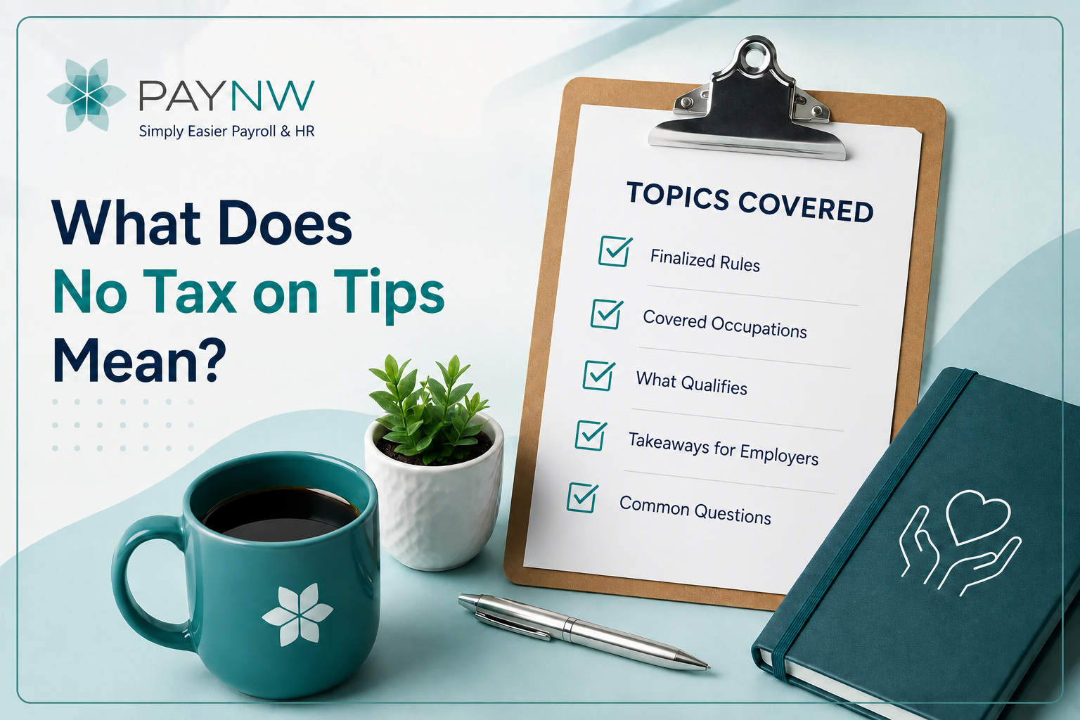 What Does No Tax on Tips Mean?