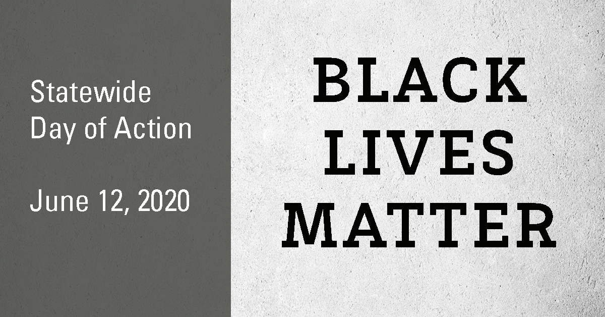 Statewide Day of Action - Friday June 12, 2020